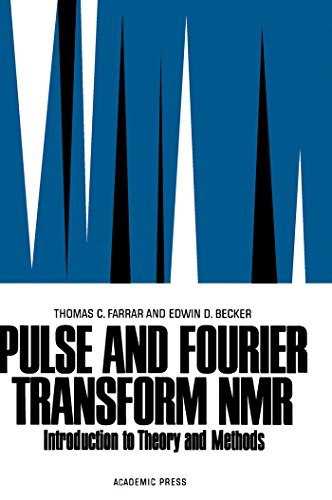Book Pulse and Fourier Transform NMR: Introduction to Theory and Methods free