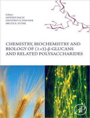 Book Chemistry, Biochemistry, and Biology of 1-3 Beta Glucans and Related Polysaccharides free