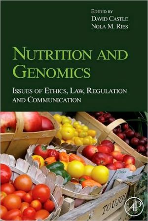Book Nutrition and Genomics: Issues of Ethics, Law, Regulation and Communication free