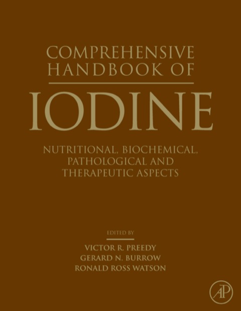 Book Comprehensive Handbook of Iodine: Nutritional, Biochemical, Pathological and Therapeutic Aspects free