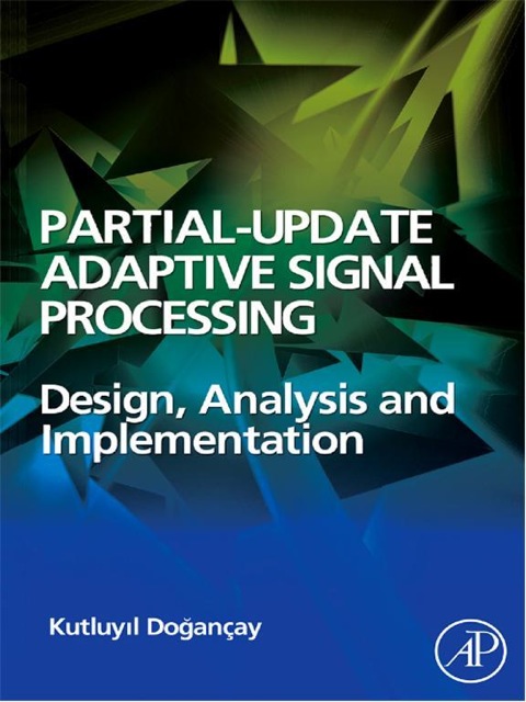 Book Partial-Update Adaptive Signal Processing: Design Analysis and Implementation free
