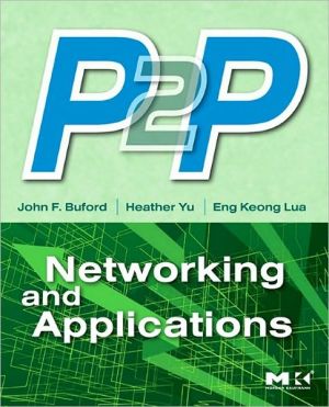 Book P2P Networking and Applications (Morgan Kaufmann Series in Networking (Hardcover)) free