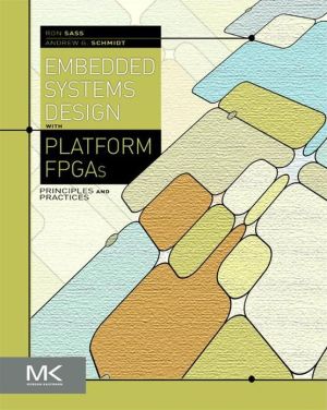 Book Embedded Systems Design with Platform FPGAs: Principles and Practices free