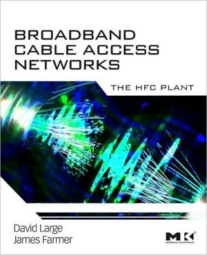 Book Broadband Cable Access Networks: The Hfc Plant free