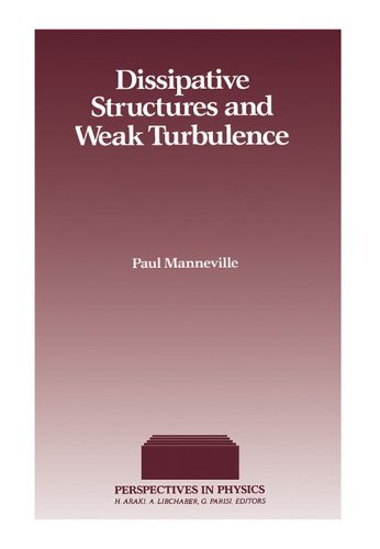 Book Dissipative Structures and Weak Turbulence (Perspectives in Physics) free