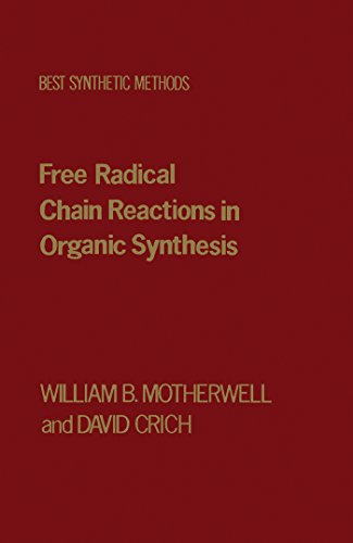 Book Free Radical Chain Reactions in Organic Synthesis (ISSN) free
