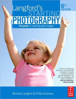 Book Langford's Starting Photography: The Guide To Creating Great Images free
