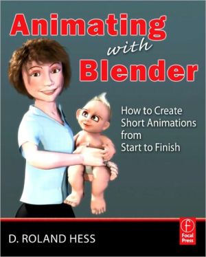 Book Animating With Blender: How To Create Short Animations From Start To Finish free
