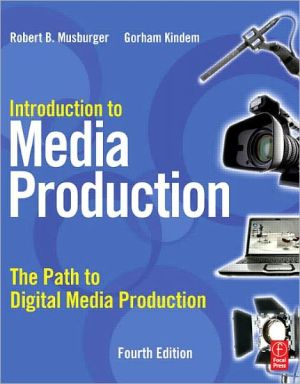 Book Introduction To Media Production: The Path To Digital Media Production free