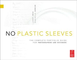 Book No Plastic Sleeves: The Complete Package For Photographers And Designers free