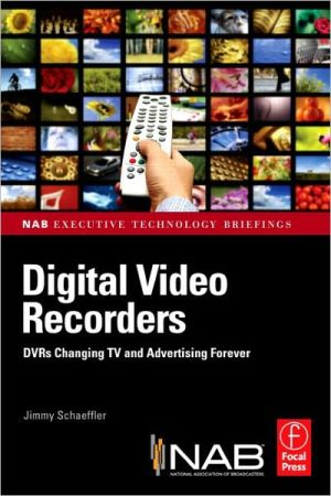 Book Digital Video Recorders: Dvrs Changing Tv And Advertising Forever free