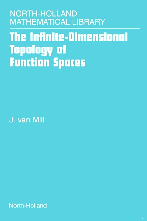 Book The Infinite-Dimensional Topology of Function Spaces (ISSN Book 64) free