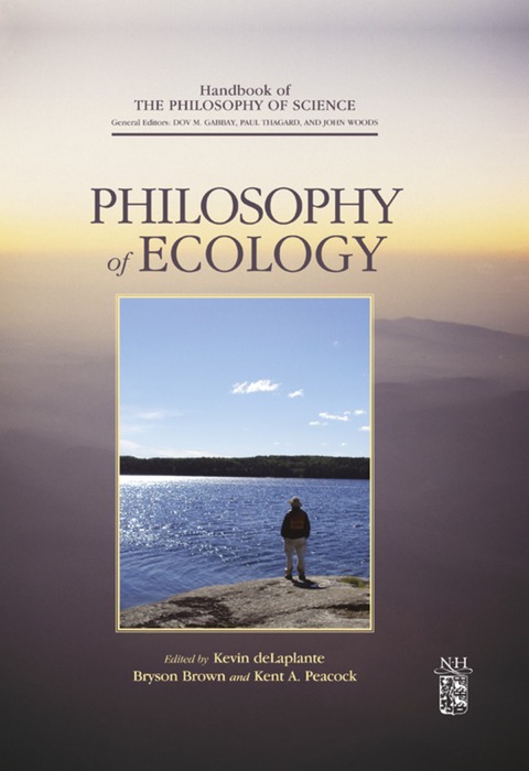 Book Philosophy of Ecology (Handbook of the Philosophy of Science 11) free