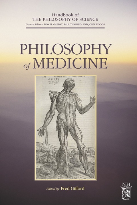 Book Philosophy of Medicine (Handbook of the Philosophy of Science 16) free