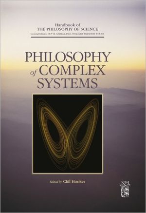 Book Philosophy of Complex Systems (Handbook of the Philosophy of Science 10) free
