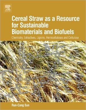 Book Cereal Straw as a Resource for Sustainable Biomaterials and Biofuels free