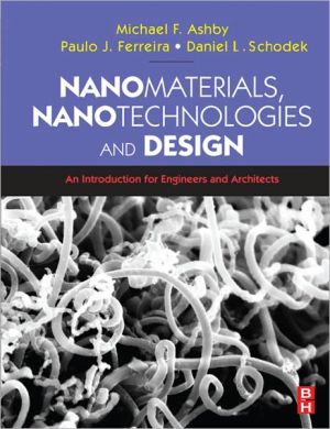 Book Nanomaterials, Nanotechnologies and Design: An Introduction for Engineers and Architects free