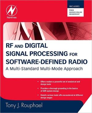 Book RF and Digital Signal Processing for Software-Defined Radio: A Multi-Standard Multi-Mode Approach free