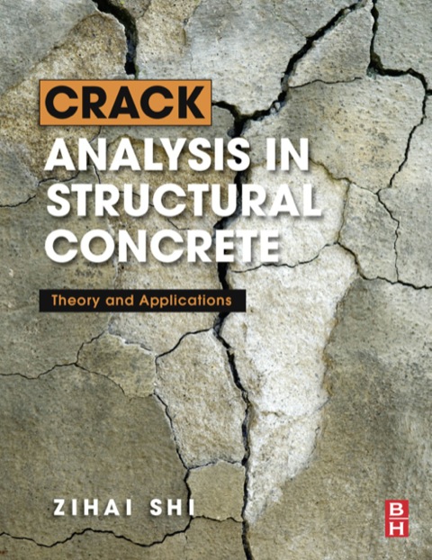 Book Crack Analysis in Structural Concrete: Theory and Applications free