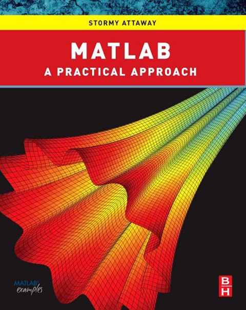 Book Matlab: A Practical Introduction to Programming and Problem Solving free