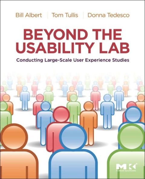 Book Beyond the Usability Lab: Conducting Large-scale Online User Experience Studies free