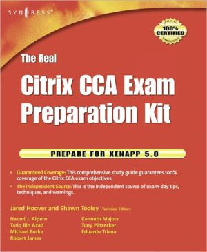 Book The Real Citrix CCA Exam Preparation Kit: Prepare for XenApp 5.0 free