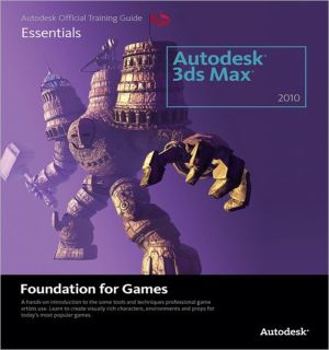 Book Learning Autodesk 3ds Max 2010 Foundation For Games free
