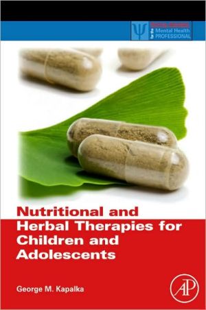 Book Nutritional and Herbal Therapies for Children and Adolescents: A Handbook for Mental Health Clinicians (ISSN) free