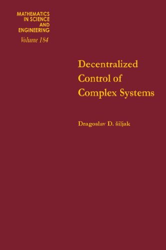 Book Decentralized Control of Complex Systems (ISSN Book 184) free
