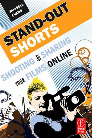 Book Stand-out Shorts: Shooting And Sharing Your Films Online free