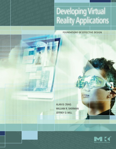 Book Developing Virtual Reality Applications: Foundations of Effective Design free