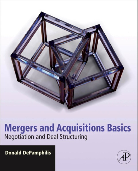Book Mergers and Acquisitions Basics: Negotiation and Deal Structuring free