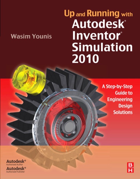 Book Up and Running with Autodesk Inventor Simulation 2010 free