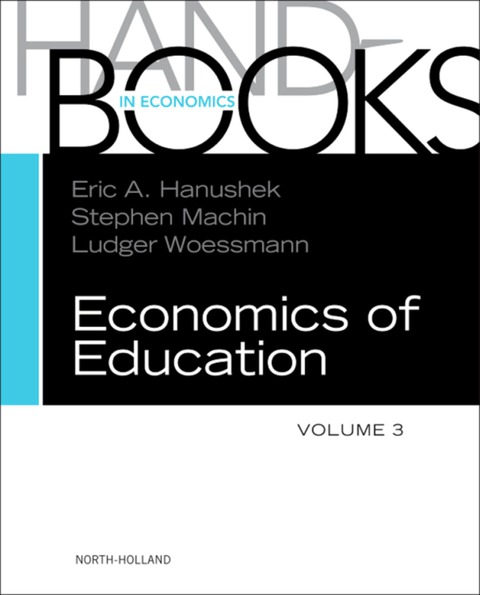 Book Handbook of the Economics of Education (Handbooks in Economics (North-Holland) 3) free