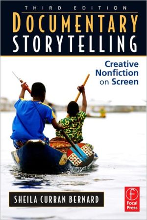 Book Documentary Storytelling: Making Stronger And More Dramatic Nonfiction Films free