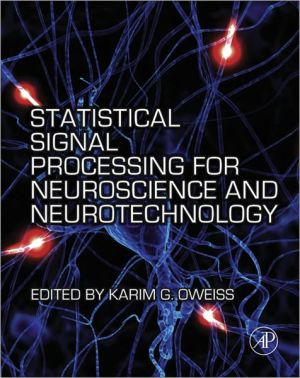 Book Statistical Signal Processing for Neuroscience and Neurotechnology free
