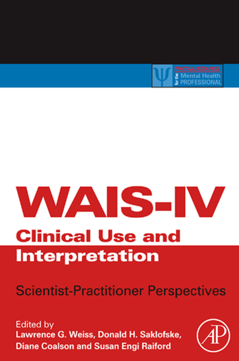 Book WAIS-IV Clinical Use and Interpretation: Scientist-Practitioner Perspectives (ISSN) free