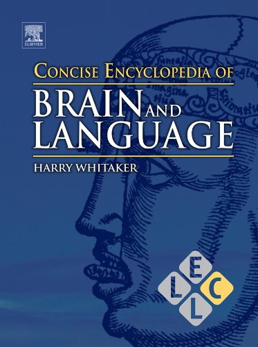 Book Concise Encyclopedia of Brain and Language (Concise Encyclopedias of Language and Linguistics) free