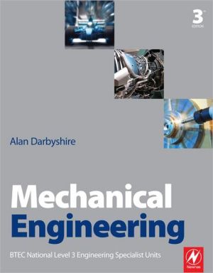 Book Mechanical Engineering, Third Edition: BTEC National Level 3 Engineering Specialist Units free