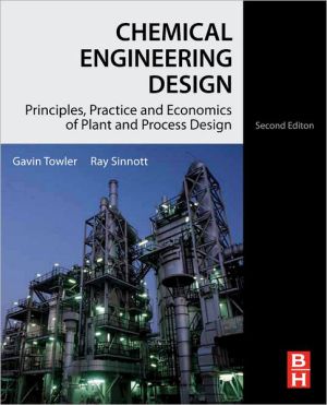 Book Chemical Engineering Design: Principles, Practice and Economics of Plant and Process Design free