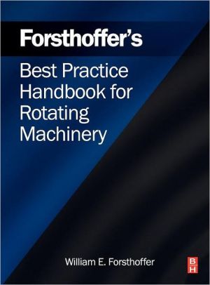Book Forsthoffer's Best Practice Handbook for Rotating Machinery free