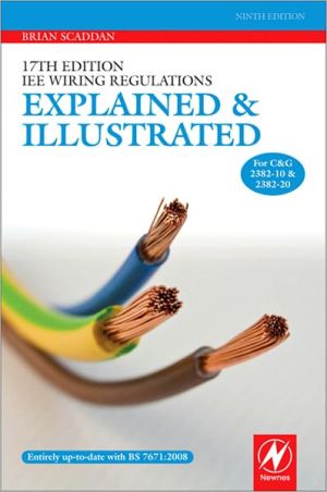 Book 17th Edition Iee Wiring Regulations: Explained And Illustrated: Explained And Illustrated free