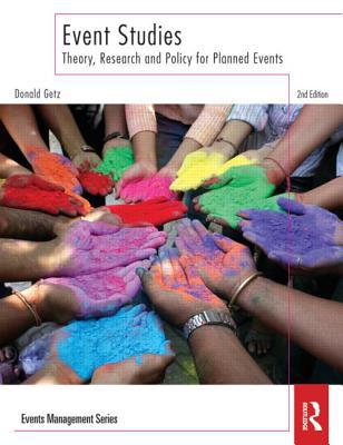 Book Event Studies, Second Edition: Theory, Research and Policy for Planned Events (Events Management) free