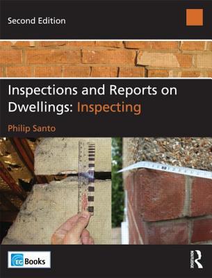 Book Inspections and Reports on Dwellings: Inspecting, Second Edition free