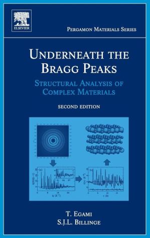 Book Underneath the Bragg Peaks: Structural Analysis of Complex Materials (Volume 16) (Pergamon Materials Series, Volume 16) free