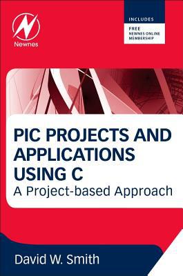 Book PIC Projects and Applications using C: A Project-based Approach free