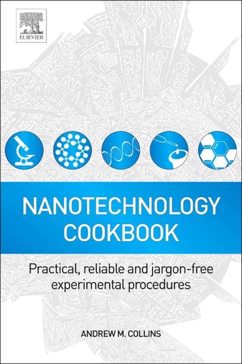 Book Nanotechnology Cookbook: Practical, Reliable and Jargon-free Experimental Procedures free
