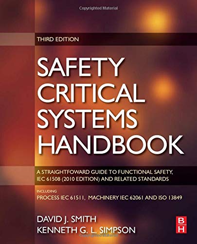 Book Safety Critical Systems Handbook: A Straight forward Guide to Functional Safety, IEC 61508 (2010 EDITION) and Related Standards, Including Process IEC 61511 and Machinery IEC 62061 and ISO 13849 free
