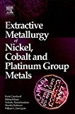 Book Extractive Metallurgy of Nickel, Cobalt and Platinum Group Metals free
