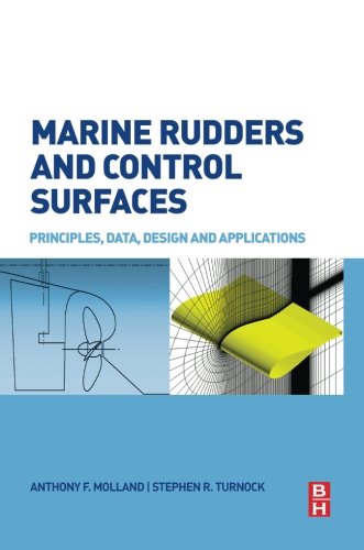 Book Marine Rudders and Control Surfaces: Principles, Data, Design and Applications free